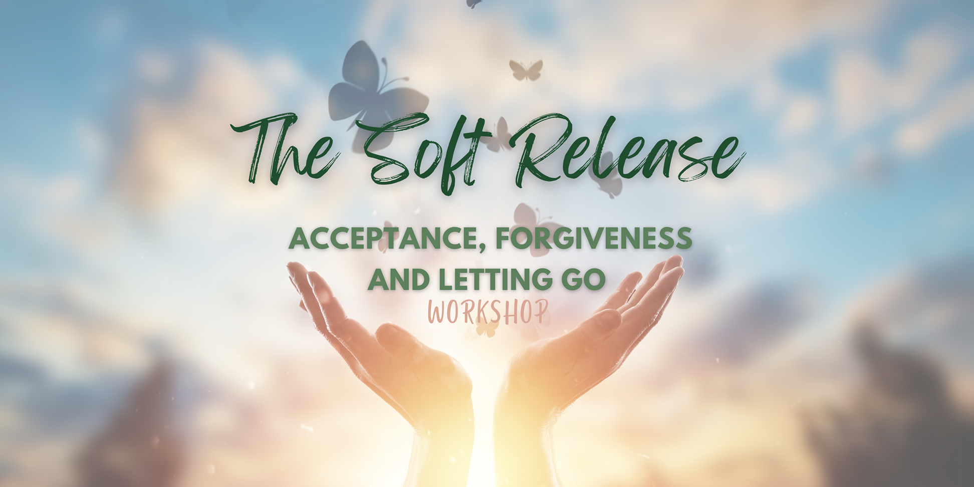 The Soft Release gentle forgiveness workshop banner